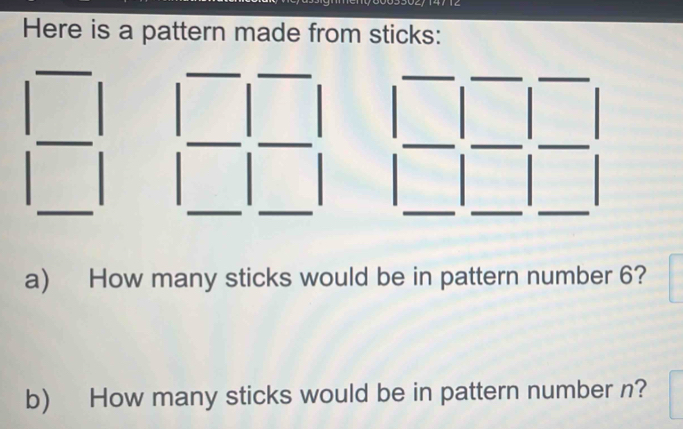 Solved: Here is a pattern made from sticks: a) How many sticks would be ...
