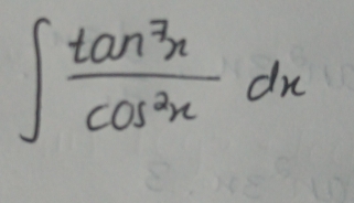 ∈t  tan^7x/cos^2x dx