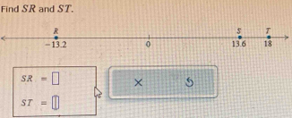 Find SR and ST
SR=□ × 5
ST=□