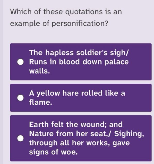 Solved: Which of these quotations is an example of personification? The ...