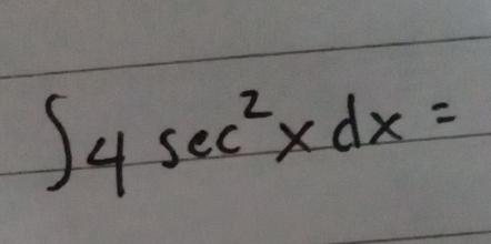 ∈t 4sec^2xdx=