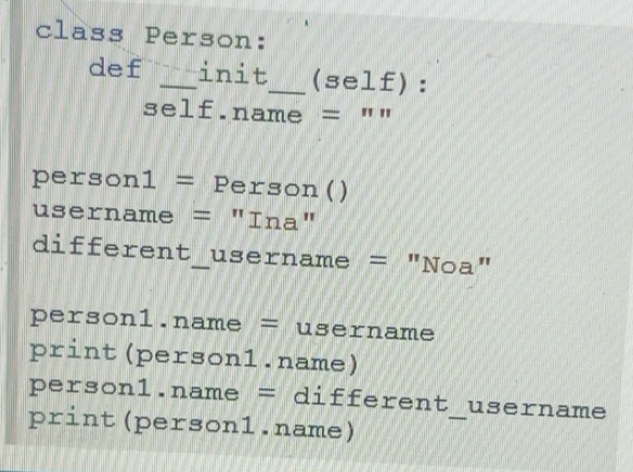 Solved: class Person: def _init_ (self): self.name = 
