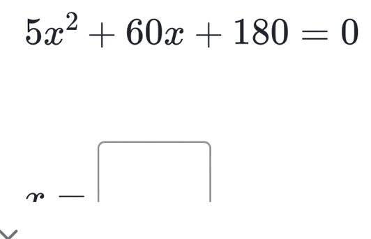 5x^2+60x+180=0