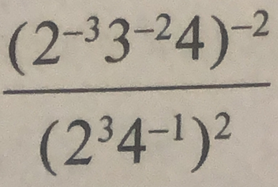 frac (2^(-3)3^(-2)4)^-2(2^34^(-1))^2