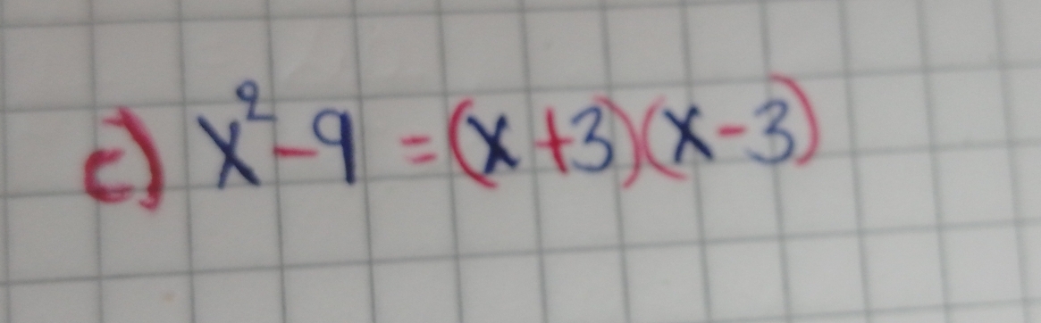 x^2-9=(x+3)(x-3)