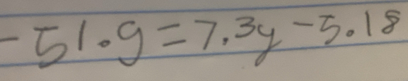 -51· g=7.3y-5.18