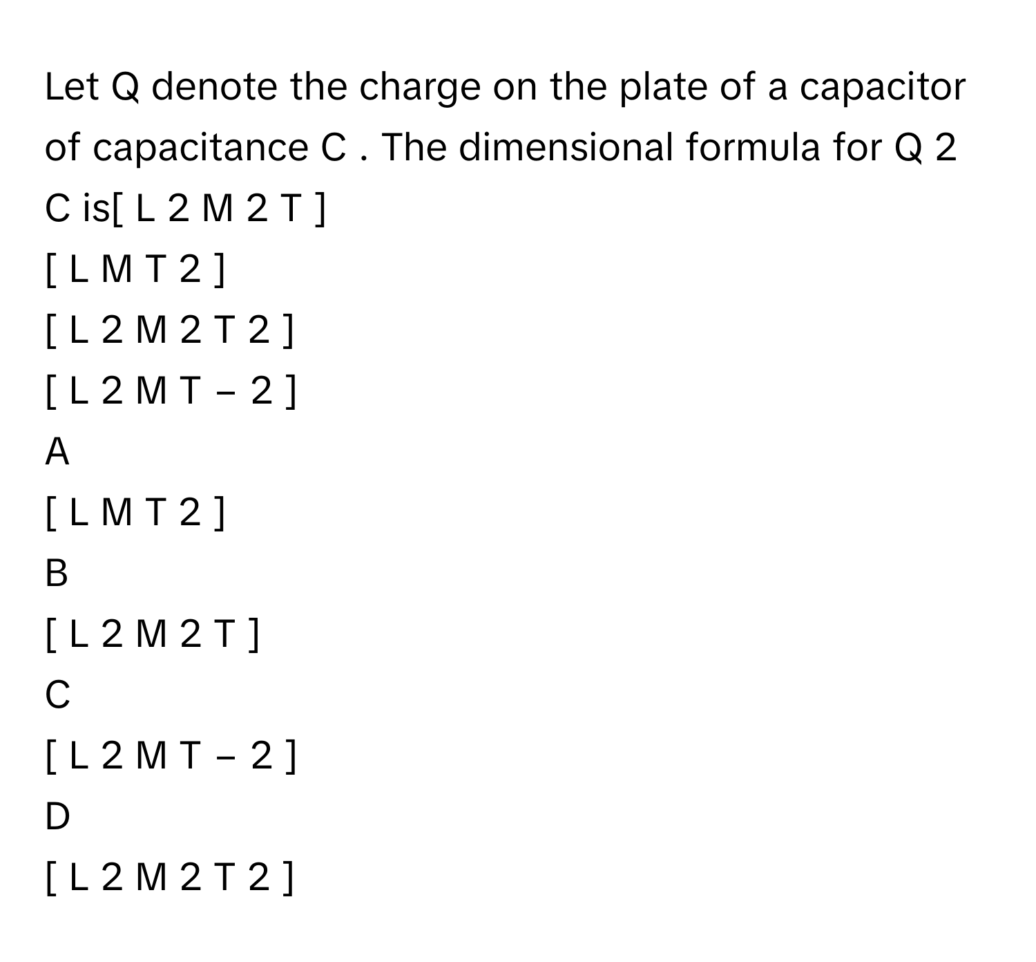 Solved: Let Q denote the charge on the plate of a capacitor of ...