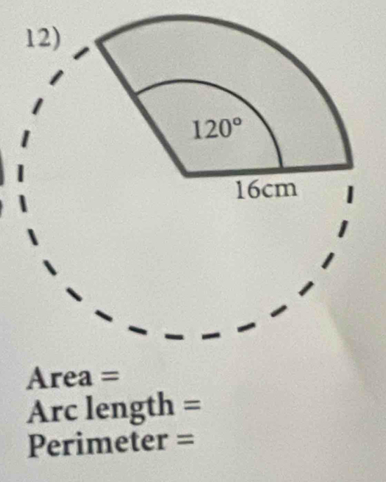 Are a =
Arc length =
Perimeter =