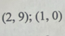 (2,9); (1,0)