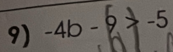 −4b - 9 □ 
−5