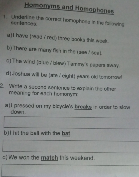 Solved: Homonyms and Homophones 1. Underline the correct homophone in ...