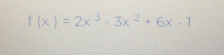 f(x)=2x^3-3x^2+6x-1