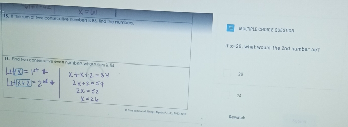 QUESTION
If x=26 what would the 2nd number be?
128
24
Rewatch