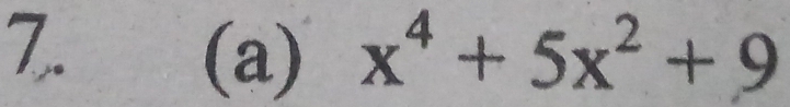 x^4+5x^2+9