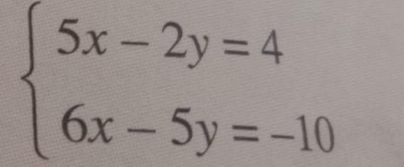 beginarrayl 5x-2y=4 6x-5y=-10endarray.