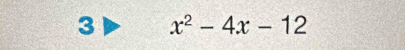 3
x^2-4x-12