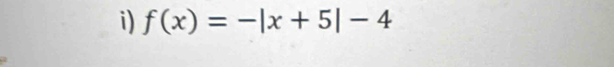 f(x)=-|x+5|-4