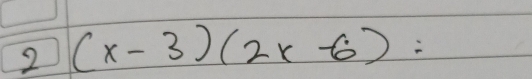 2 (x-3)(2x-6)=