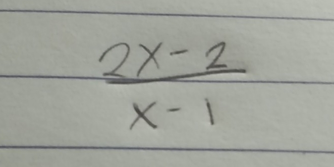  (2x-2)/x-1 