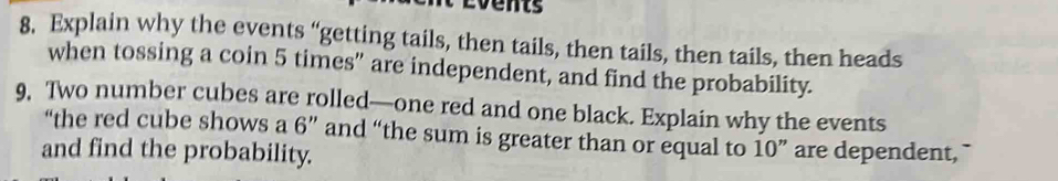 Solved: vents 8. Explain why the events “getting tails, then tails ...