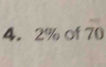 2% of overline 70