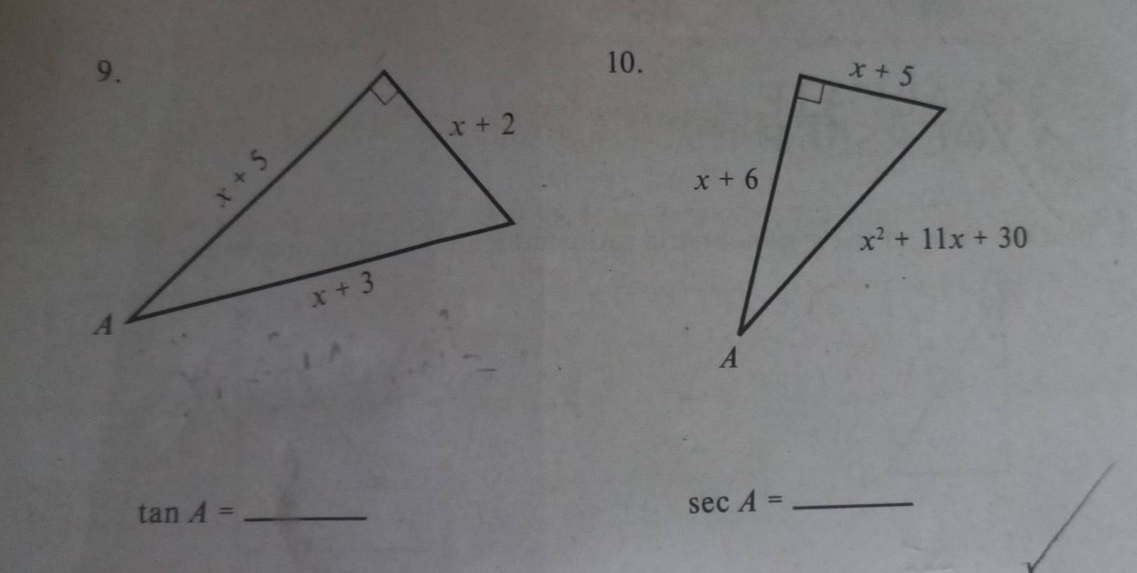 tan A= _
_ sec A=