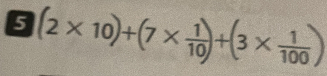 5 (2×10)+(7×)+(3×)