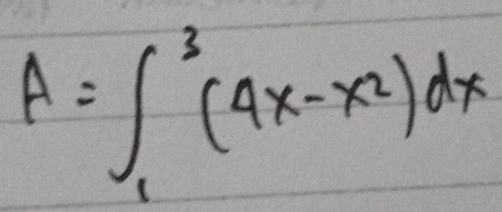 A=∈t _1^(3(4x-x^2))dx