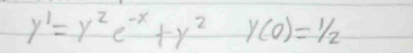 y^1=y^2e^(-x)+y^2y(0)/2