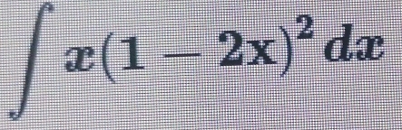 ∈t x(1-2x)^2dx