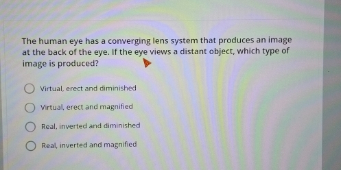 Selesai:The human eye has a converging lens system that produces an ...