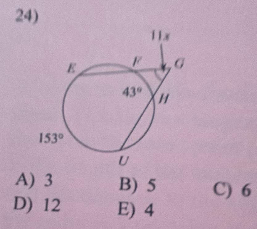 A) 3
B) 5
C) 6
D) 12
E) 4