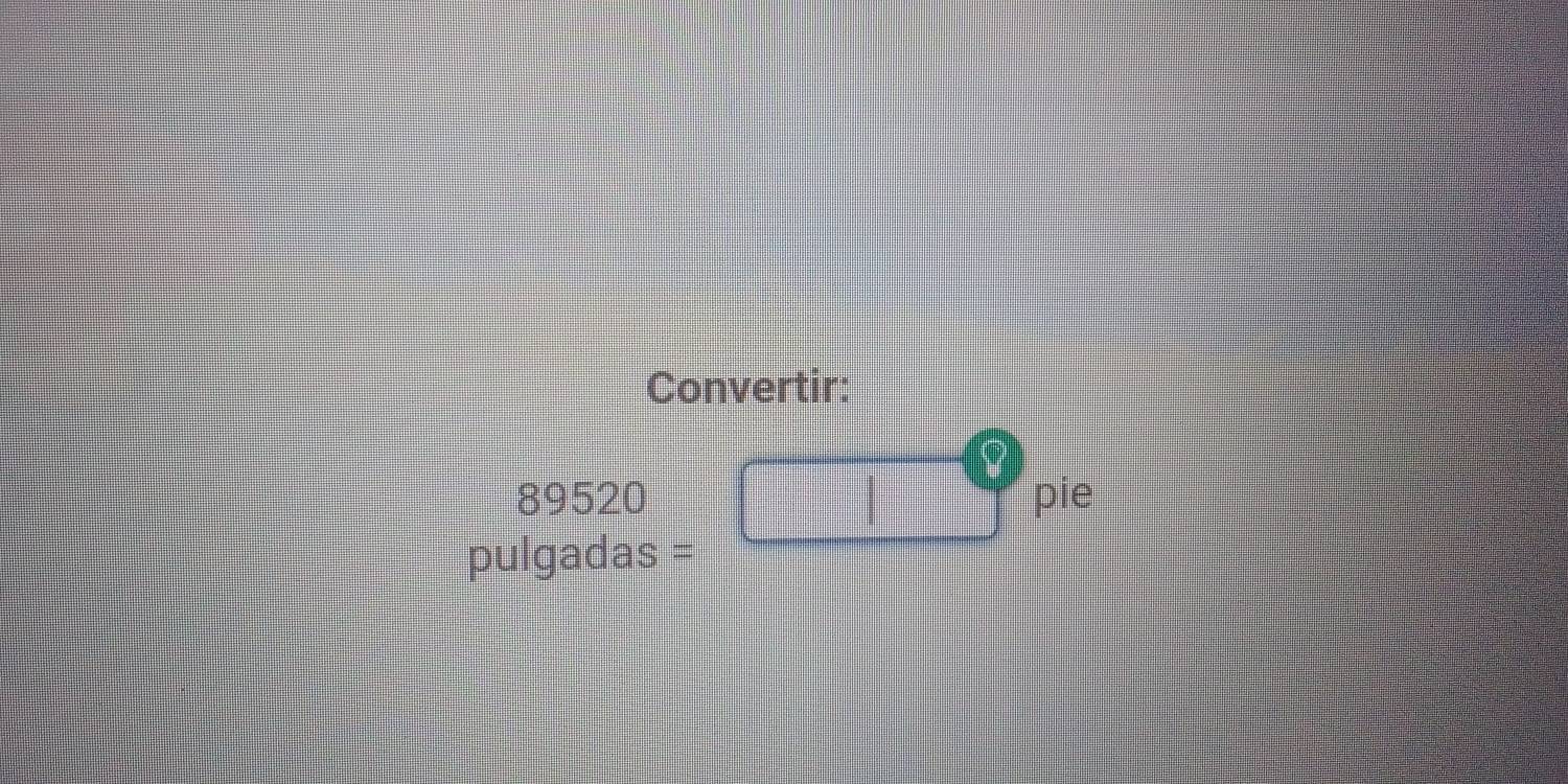 Convertir:
89520 pie
pulgadas =