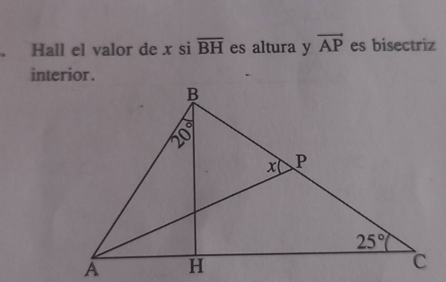 Hall el valor de x si overline BH es altura y vector AP es bisectriz