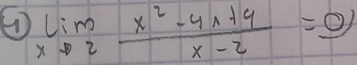 limlimits _xto 2 (x^2-4x+4)/x-2 =0)