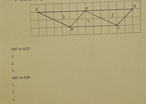 ABC to ACD : 
1. 
2. 
3.
ABC to EAB
1. 
2. 
3.