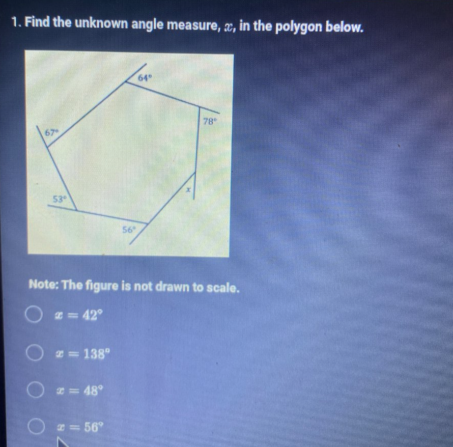 Find the unknown angle measure, x_2 in the polygon below.
Note: The figure is not drawn to scale.
x=42°
x=138°
x=48°
x=56°