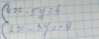 beginarrayl 4x-5y=4 2x-3y=-9endarray.