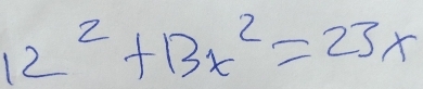 12^2+13x^2=23x