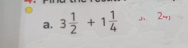 3 1/2 +1 1/4  ∠ _ 