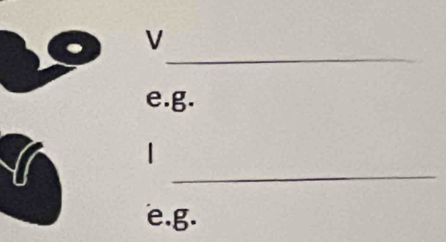 V
_ 
e. g. 
_ 
| 
e. g.