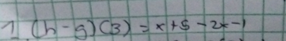 (h-g)(3)=x+5-2x-1