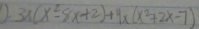 3x(x^2-8x+2)+4x(x^2+2x-7)