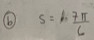 (b S= 7π /6 