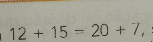 12+15=20+7,