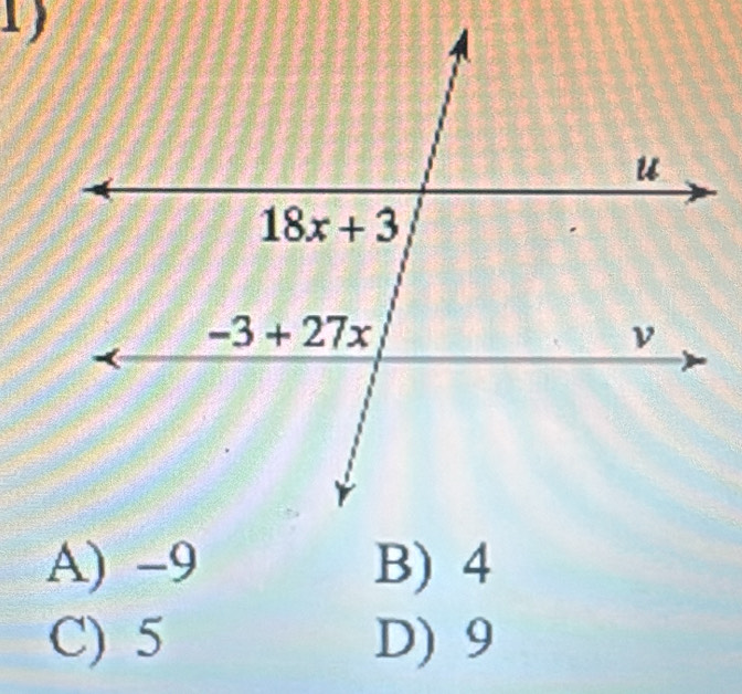 A) -9
C) 5 D) 9