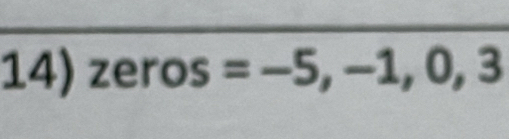 zeros=-5,-1,0,3