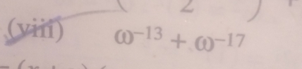 (yin) w^(-13)+w^(-17)