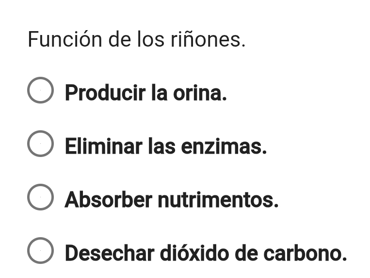 Función de los riñones.
Producir la orina.
Eliminar las enzimas.
Absorber nutrimentos.
Desechar dióxido de carbono.