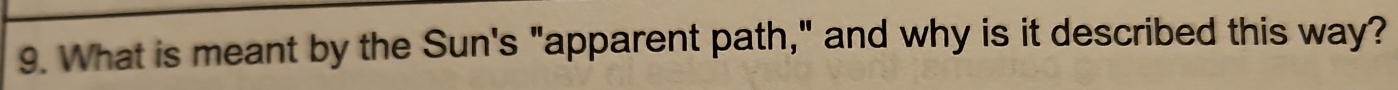 What is meant by the Sun's "apparent path," and why is it described this way?